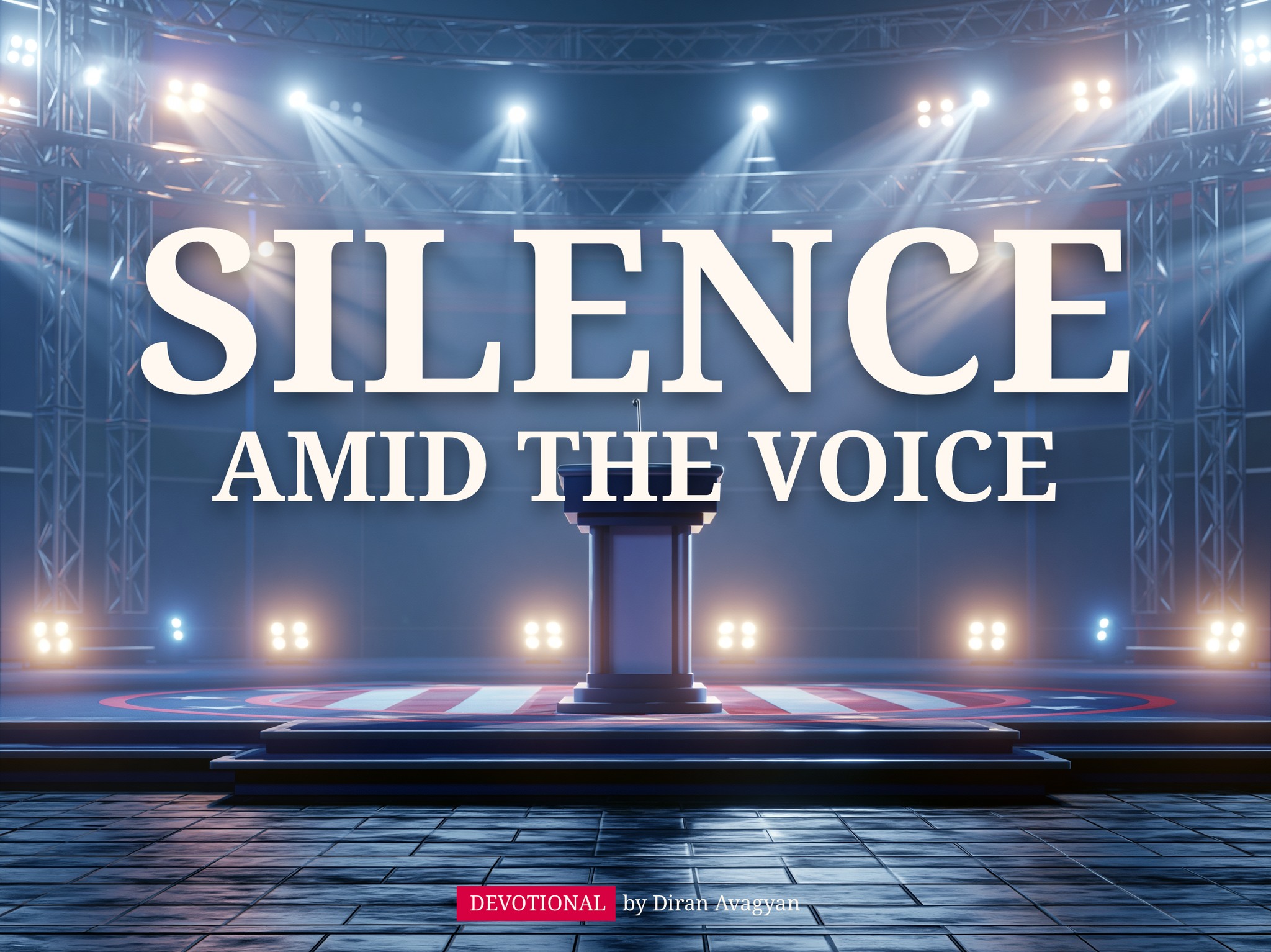 Silence Amid The Voice: By Diran Avagyan