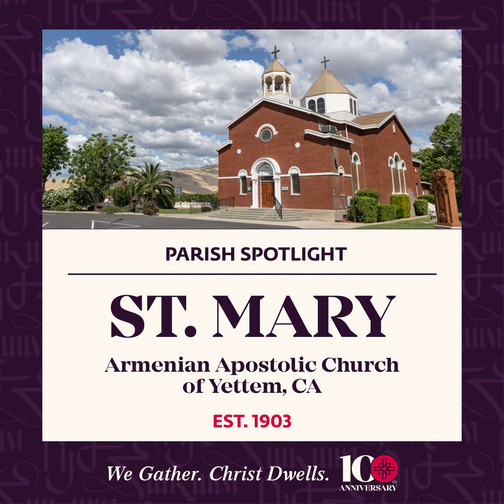 Parish Spotlight: St. Mary Armenian Church - Yettem, CA
