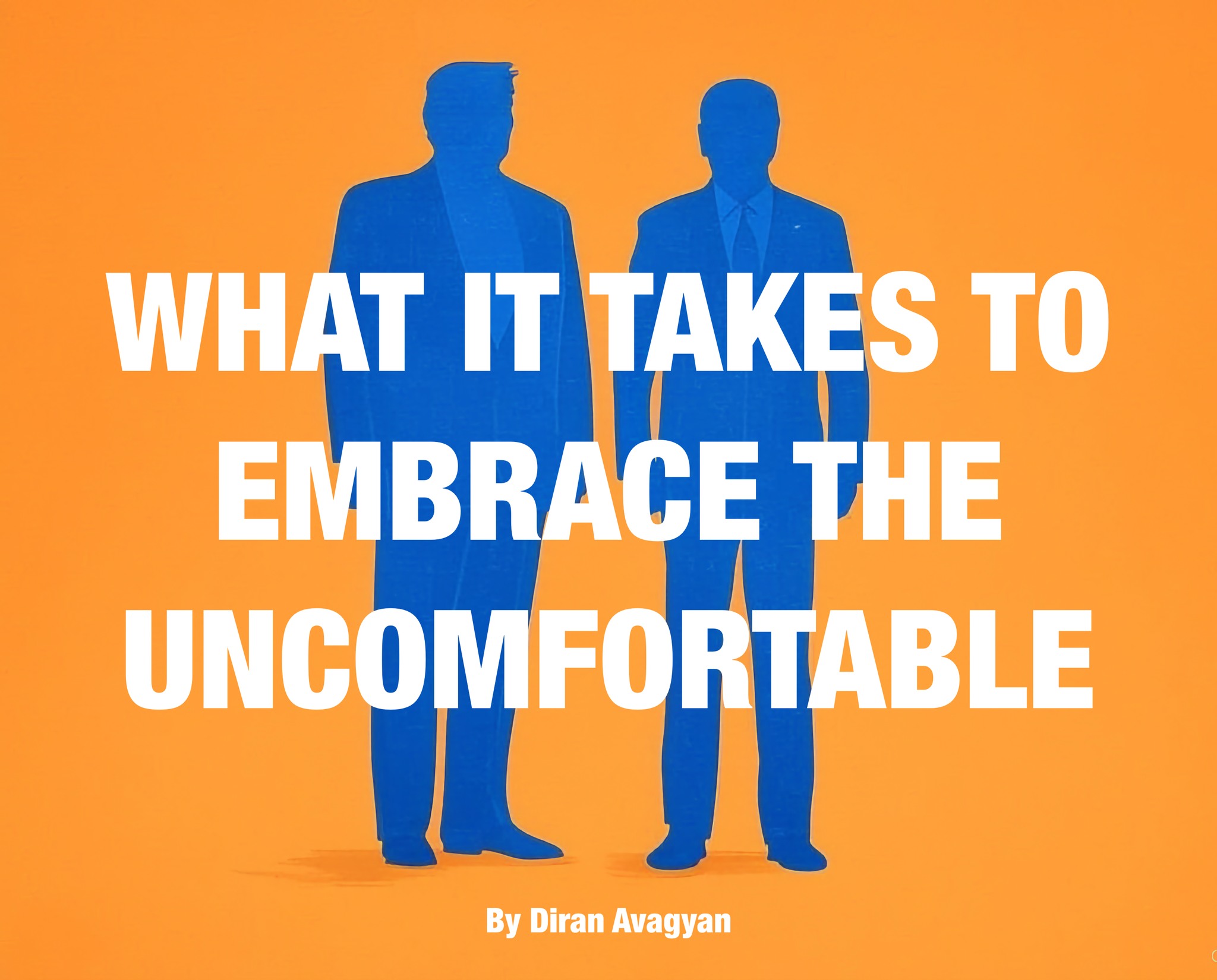 What it takes to embrace the uncomfortable