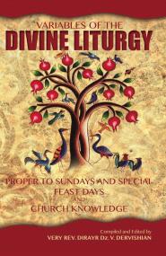 Variables of the Divine Liturgy Proper to Sundays and Special Feast Days and Church Knowledge