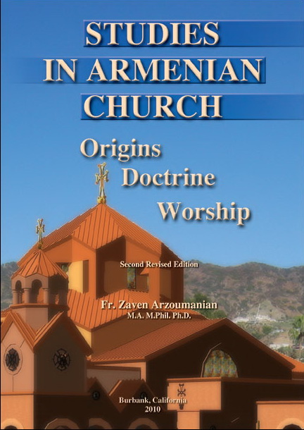 Studies in Armenian Church: Origins, Doctrine, Worship