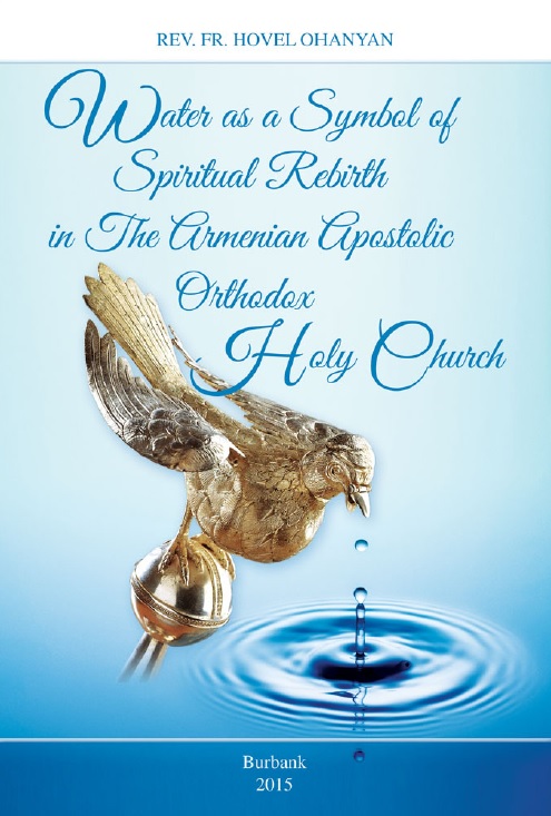 Water as a Symbol of Spiritual Rebirth in the Armenian Apostolic Orthodox Holy Church